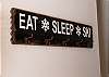 Eat Sleep Ski!