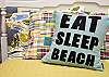 Eat. Sleep. Beach. Need you know more? 