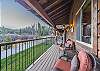 Private Balcony-
Beautiful views of the Divide and cozy patio seating.
**Please note: NO PROPANE TANKS provided with rental for the outdoor space heaters.
